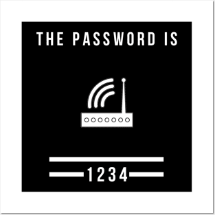 The password is 1234 Posters and Art